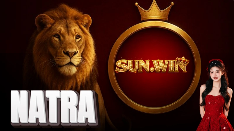 NỔ HŨ NATRA MA ĐỒNG GIÁNG THẾ SUNWIN: BÍ KÍP XOAY CHUYỂN CÀN KHÔN